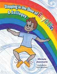 Cover image for Stepping in the Shoe of Roy G Biv