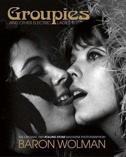 Cover image for Groupies: The Rolling Stone Photographs