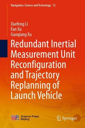 Cover image for Redundant Inertial Measurement Unit Reconfiguration and Trajectory Replanning of Launch Vehicle