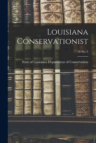 Cover image for Louisiana Conservationist; 10 No. 9