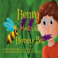 Cover image for Henry Meets a Honey Bee