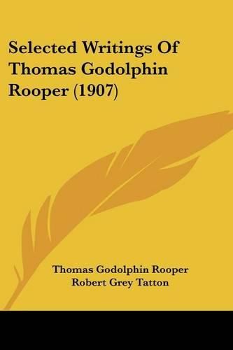 Cover image for Selected Writings of Thomas Godolphin Rooper (1907)