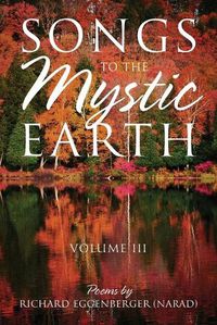 Cover image for Songs to the Mystic Earth Volume III