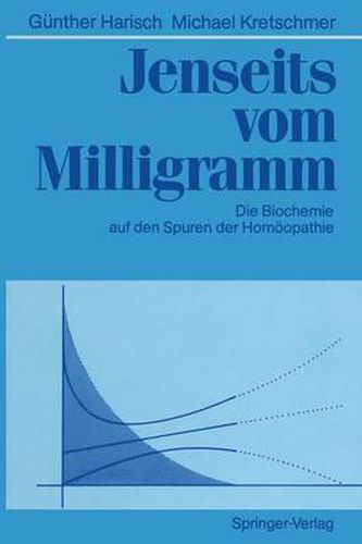 Cover image for Jenseits Vom Milligramm: Die Biochemie Auf Den Spuren Der Homoeopathie