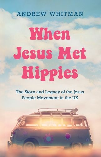 Cover image for When Jesus Met Hippies