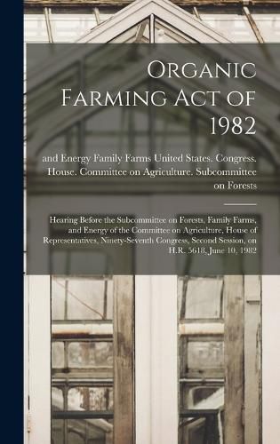 Cover image for Organic Farming Act of 1982