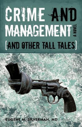 Cover image for Crime and Management, and Other Tall Tales