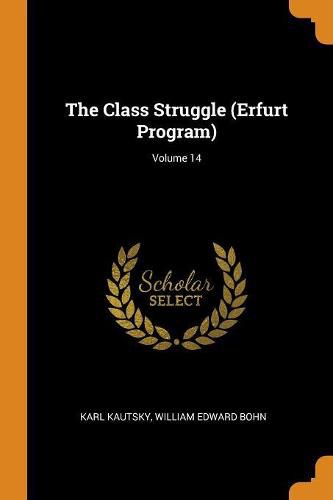 The Class Struggle (Erfurt Program); Volume 14