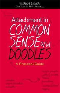 Cover image for Attachment in Common Sense and Doodles: A Practical Guide