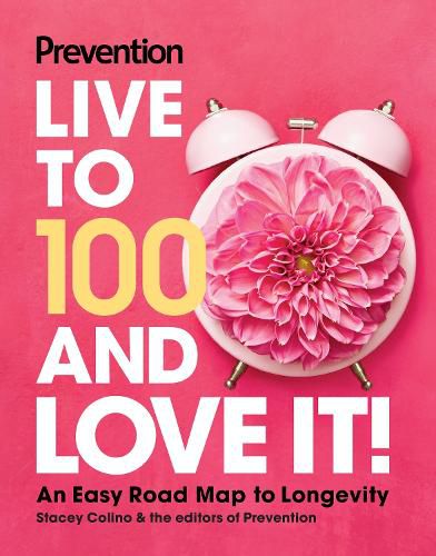 Cover image for Prevention Live to 100 and Love It!