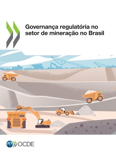 Cover image for Governanca Regulatoria No Setor de Mineracao No Brasil