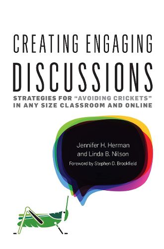 Cover image for Creating Engaging Discussions: Strategies for   Avoiding Crickets   in Any Size Classroom and Online