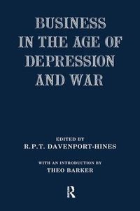 Cover image for Business in the Age of Depression and War