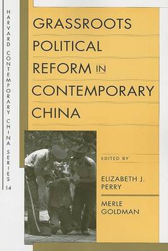 Cover image for Grassroots Political Reform in Contemporary China