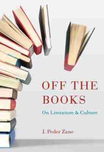 Cover image for Off the Books: On Literature and Culture