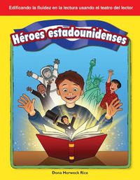 Cover image for Heroes estadounidenses (American Heroes)