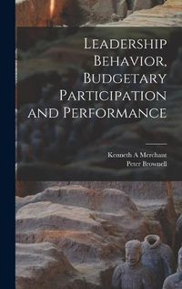 Cover image for Leadership Behavior, Budgetary Participation and Performance