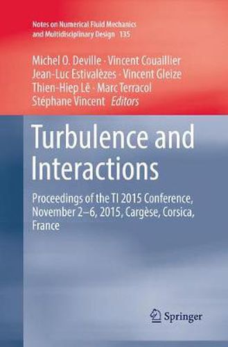 Turbulence and Interactions: Proceedings of the TI 2015 Conference, June 11-14, 2015, Cargese, Corsica, France