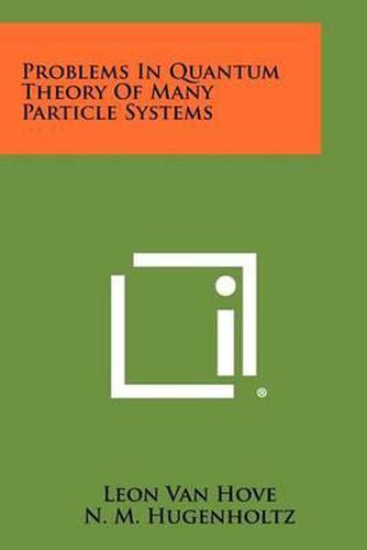 Cover image for Problems in Quantum Theory of Many Particle Systems