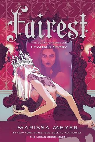 Cover image for Fairest: The Lunar Chronicles: Levana's Story
