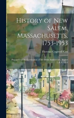 Cover image for History of New Salem, Massachusetts, 1753-1953