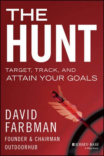 Cover image for The Hunt: Target, Track, and Attain Your Goals