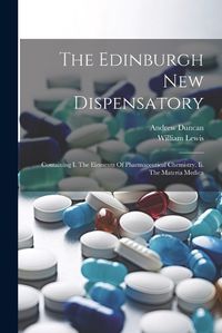 Cover image for The Edinburgh New Dispensatory