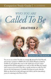 Cover image for Who You Are Called To Be Study Guide with Heather Z