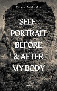 Cover image for self-portrait before & after my body