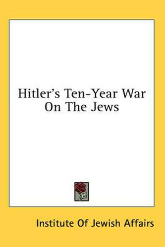 Cover image for Hitler's Ten-Year War on the Jews