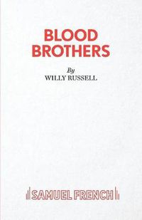 Cover image for Blood Brothers: A Musical - Book, Music and Lyrics