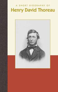 Cover image for A Short Biography of Henry David Thoreau