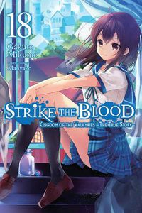 Cover image for Strike the Blood, Vol. 18 (light novel)