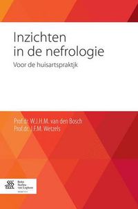 Cover image for Inzichten in de Nefrologie: Voor de Huisartspraktijk