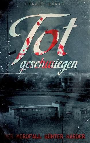 Cover image for Totgeschwiegen: Der Mordfall Gunter Harder