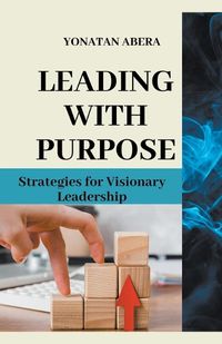 Cover image for Leading with Purpose