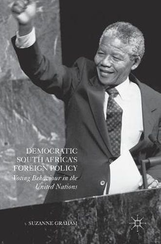 Cover image for Democratic South Africa's Foreign Policy: Voting Behaviour in the United Nations