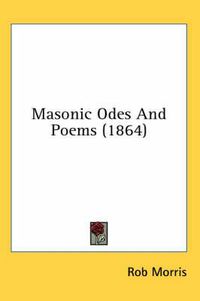 Cover image for Masonic Odes and Poems (1864)