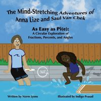 Cover image for The Mind-Stretching Adventures of Anna Lize and Saul Van Chek