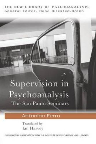 Cover image for Supervision in Psychoanalysis: The Sao Paulo Seminars