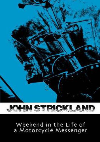 Cover image for Weekend in the Life of a Motorcycle Messenger