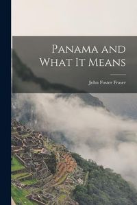 Cover image for Panama and What it Means