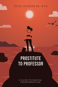 Cover image for Prostitute to Professor