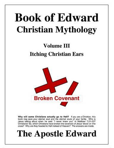 Cover image for Book of Edward Christian Mythology (Volume III: Itching Christian Ears)