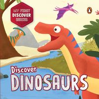 Cover image for My First Discover Series: Dinosaurs