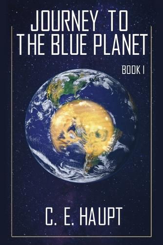 Cover image for Journey to the Blue Planet - Book I