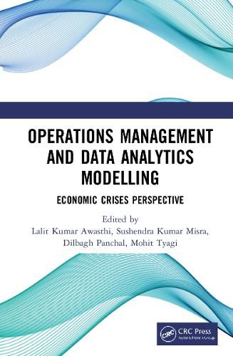 Cover image for Operations Management and Data Analytics Modelling: Economic Crises Perspective