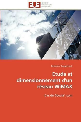 Cover image for Etude Et Dimensionnement D'Un R Seau Wimax