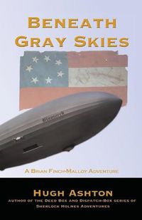 Cover image for Beneath Gray Skies: A Novel of a Past that Never Happened
