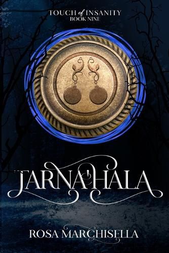 Cover image for Tarna'Hala: Touch of Insanity Book 9